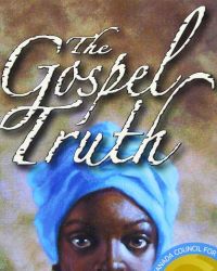 poster for The Gospel Truth Written by Caroline Pignat